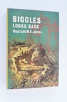 Biggles Looks Back - First Edition