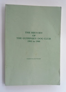 The History of the Guernsey Dog Club 1901-1988 - Image 1